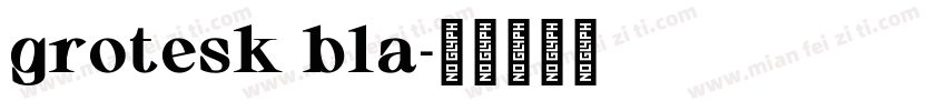 grotesk bla字体转换